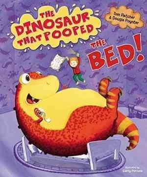 The Dinosaur That Pooped The Bed